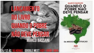 Lançamento do livro, Quando o Pobre não deve pensar. Autor Marco Bassani (BQ)