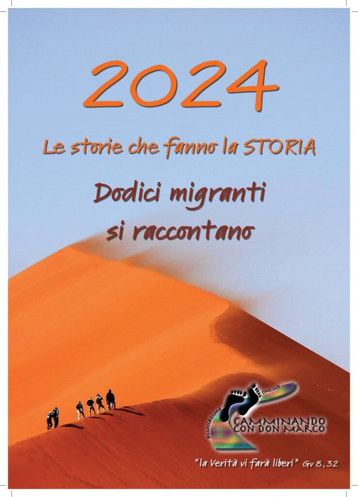 LE STORIE CHE FANNO LA STORIA UN CALENDARIO 12 MIGRANTI UNO PER OGNI MESE RACCONTANO LA LORO VITA